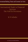 Image for International trade in financial services  : the NAFTA Provisions