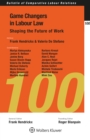 Image for Game Changers in Labour Law: Shaping the Future of Work