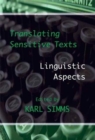 Image for Translating sensitive texts  : linguistic aspects