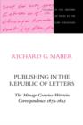 Image for Publishing in the Republic of Letters : The Menage-Graevius-Wetstein Correspondence 1679-1692