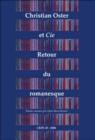 Image for Christian Oster et cie : Retour du romanesque
