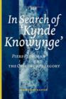 Image for In Search of &#39;Kynde Knowynge&#39;