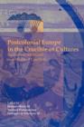 Image for Postcolonial Europe in the Crucible of Cultures