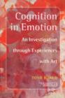 Image for Cognition in emotion  : an investigation through experiences with art