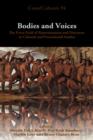 Image for Bodies and Voices : The Force-Field of Representation and Discourse in Colonial and Postcolonial Studies
