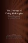 Image for The Courage of Doing Philosophy