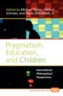 Image for Pragmatism, Education, and Children