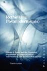 Image for Rethinking postmodernism(s)  : Charles S. Peirce and the pragmatist negotiations of Thomas Pynchon, Toni Morrison, and Jonathan Safran Foer