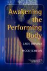 Image for Awakening the Performing Body