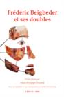 Image for Frederic Beigbeder et ses doubles