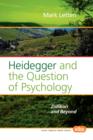 Image for Heidegger and the Question of Psychology