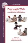 Image for Permeable walls  : historical perspectives on hospital and asylum visiting