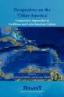 Image for Perspectives on the &#39;other America&#39;  : comparative approaches to Caribbean and Latin American culture
