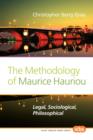 Image for The Methodology of Maurice Hauriou : Legal, Sociological, Philosophical