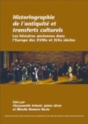 Image for Historiographie De l&#39;antiquitAA(c) Et Transferts Culturels