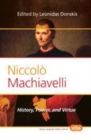 Image for Niccolo Machiavelli: History, Power, and Virtue