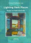 Image for Lighting Dark Places: Essays on Kate Grenville