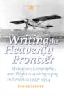 Image for Writing the Heavenly Frontier