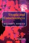 Image for Utopia and Consciousness