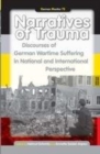 Image for Narratives of Trauma: Discourses of German Wartime Suffering in National and International Perspective