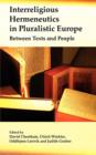 Image for Interreligious Hermeneutics in Pluralistic Europe : Between Texts and People