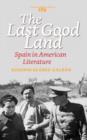 Image for The Last Good Land