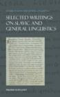 Image for Selected Writings on Slavic and General Linguistics