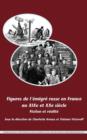 Image for Figures de l&#39;âemigrâe russe en France au XIXe et XXe siáecle  : fiction et râealitâe