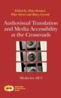 Image for Audiovisual translation and media accessibility at the crossroads  : Media for All 3