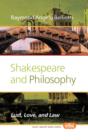 Image for Shakespeare and Philosophy : Lust, Love, and Law