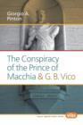 Image for The Conspiracy of the Prince of Macchia &amp; G.B. Vico