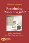 Image for Reclaiming Romeo and Juliet  : Italian translations for page, stage and screen