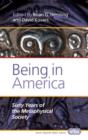 Image for Being in America : Sixty Years of the Metaphysical Society