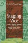 Image for Staging vice  : a study of dramatic traditions in medieval and sixteenth-century England and the Low Countries
