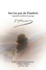 Image for Sur les Pas de Flaubert : Approches Sensibles du Paysage