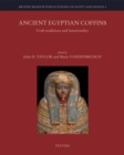 Image for Ancient Egyptian Coffins: Craft Traditions and Functionality