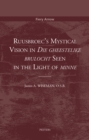 Image for Ruusbroec&#39;s Mystical Vision in &#39;Die Gheestelike Brulocht&#39; Seen in the Light of &#39;Minne&#39;