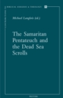 Image for The Samaritan Pentateuch and the Dead Sea Scrolls