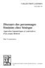 Image for Discours Des Personnages Féminins Chez Sénèque: Approches Logométriques Et Contrastives D&#39;un Corpus Théâtral