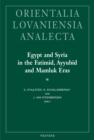 Image for Egypt and Syria in the Fatimid, Ayyubid and Mamluk Eras IX: Proceedings of the 23rd and 24th International Colloquium Organized at the University of Leuven in May 2015 and 2016