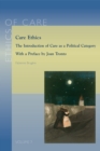 Image for Care Ethics: The Introduction of Care as Political Category. With a Preface by Joan Tronto
