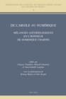 Image for De l&#39;Argile au Numerique: Melanges assyriologiques en l&#39;honneur de Dominique Charpin
