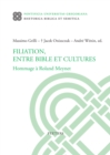 Image for Filiation, Entre Bible Et Cultures: Hommage À Roland Meynet