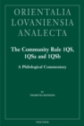 Image for The Community Rule 1QS, 1QSa and 1QSb: A Philological Commentary