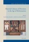 Image for Material Cultures of Devotion in the Age of Reformations