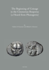 Image for The Beginning of Coinage in the Cimmerian Bosporus (a Hoard from Phanagoria)
