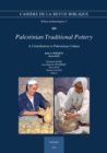 Image for Palestinian Traditional Pottery: A Contribution to Palestinian Culture. A Fieldwork Study, 1972-1980