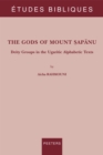 Image for The Gods of Mount Sapanu: Deity Groups in the Ugaritic Alphabetic Texts