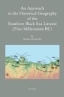 Image for An Approach to the Historical Geography of the Southern Black Sea Littoral (First Millennium BC)