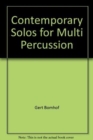 Image for CONTEMPORARY SOLOS FOR MULTI PERCUSSION